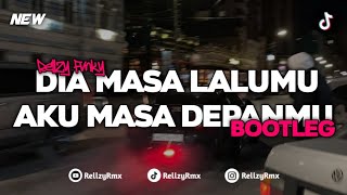 DJ DIA MASA LALUMU AKU MASA DEPANMU - VIONITA ( BOOTLEG ) - RELLZY FVNKY || VIRAL TIKTOK?