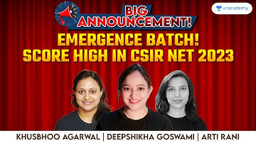 Big Announcement! Strategy of the Batch to Score High in CSIR NET 2023 | Emergence Batch | Unacademy