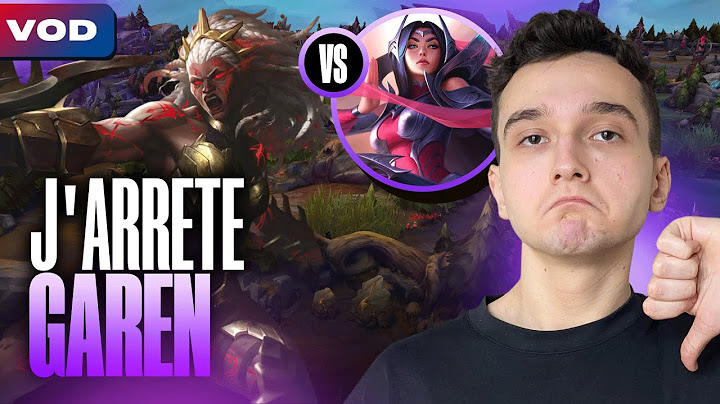 J'arrête Garen, voici pourquoi