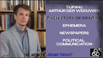 TIJP#42 | Arthur Der Weduwen - The History of Printing