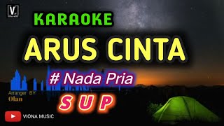 SUP - ARUS CINTA ( KARAOKE) LOWER KEY | LAGU MALAYSIA