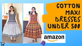 Amazon Maxi Dress Haul | Cotton summer dresses under 500 | Dresses to wear at home | budget dresses
