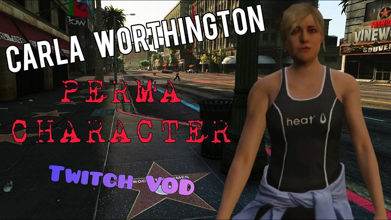 Carla Worthington - PermaThon Character (Twitch VOD)