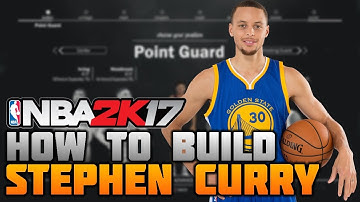 HOW TO BUILD STEPHEN CURRY ON NBA 2K17! BEST POINT GUARD BUILD EVER! (MyCareer)