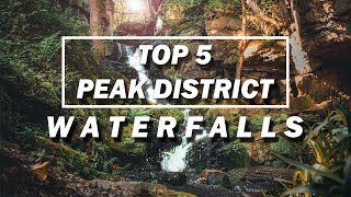 TOP 5 PEAK DISTRICT WATERFALLS  Best places to visit UK