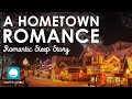 A Hometown Romance | Romantic Sleep Story for Grown Ups