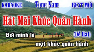 Hát Mãi Khúc Quân Hành - Karaoke Tone Nam ✦ Âm Thanh Chuẩn | Yêu ca hát - Love Singing |