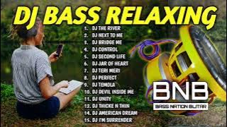 DJ FULL BASS SLOW RELAXING INTRUMENT SANTUY | BASS NATION BLITAR