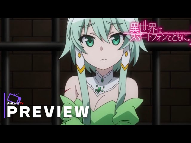 Isekai Smartphone Season 2 - Episode 4th Preview : r/IsekaiSmartphone