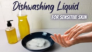 DIY-Dishwashing Liquid for Sensitive Skin | Complete Formulation | Gentle & Effective