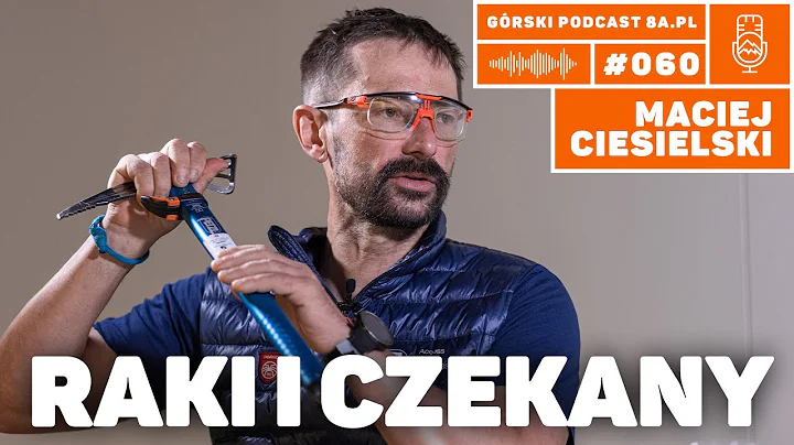 Raki i czekany do turystyki grskiej. Maciej Ciesie...