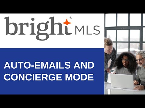 Enabling Auto-Emails and Concierge Mode | Bright MLS