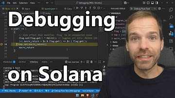 Debugging Solana Programs [Solana Tutorial] - Jul 17th 