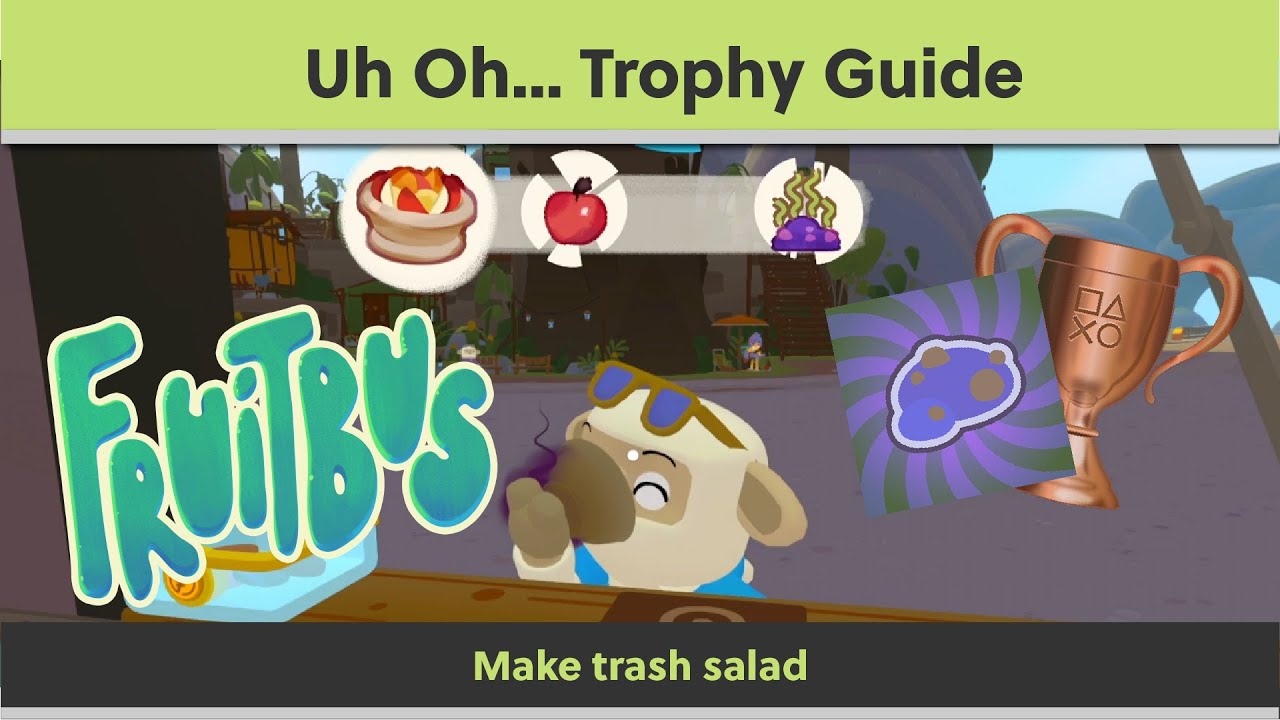 Fruitbus – Uh Oh… 🏆 Trophy Guide (How to Unlock)