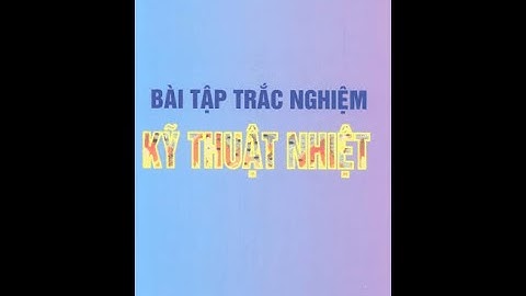 [KỸ THUẬN NHIỆT] - CHƯƠNG 1: KHÍ LÝ TƯỞNG   2.Các quá trình nhiệt động cơ bản của khí lý tưởng.