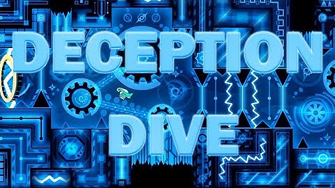 (Extreme Demon Alphabet #4) Deception Dive 100% || Highlights Video || Extreme Demon #8