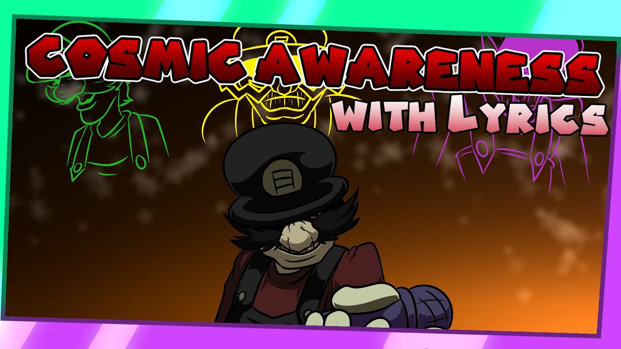 COSMIC AWARENESS WITH LYRICS! | MARIO'S MADNESS WITH LYRICS