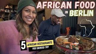 Top 5 African Restaurants in Berlin 🌍 🥘 🇩🇪