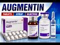 Augmentin Syrup, Tablets and Injection – Uses, Benefits, Dosage and Complete Information