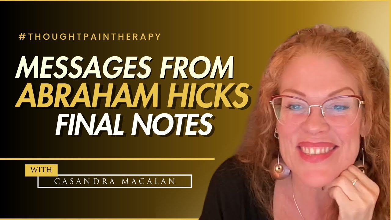 Abraham Hicks Workshop Part 4 - Final Notes - YouTube
