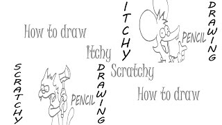 How to Draw Itchy and Scratchy | Step by Step Easy | PENCIL