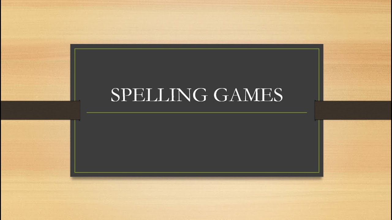 Spelling Games: Lesson 4
