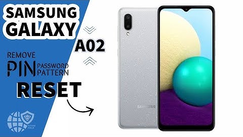 Samsung Galaxy A02: Hard reset/Pattern unlock | | (SM-A022F)