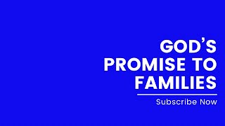 God Promises To Bless All Families