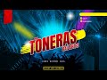 Mix toneras bailables  2023   cumbia merengue salsa   dj luis