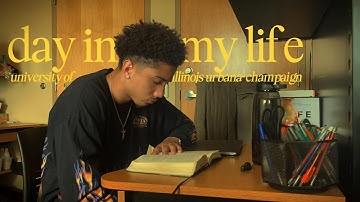 day in my life | university of Illinois urbana-champaign