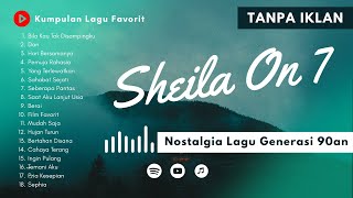 Download Lagu Kumpulan Lagu Sheila On 7 Tanpa Iklan Full Album | Nostalgia Lagu Generasi 90an MP3 Download Lagu Kumpulan Lagu Sheila On 7 Tanpa Iklan Full Album | Nostalgia Lagu Generasi 90an MP3