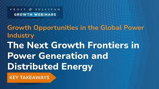 Growth Frontiers in Power Generation & Distributed Energy: AI, Data Center, and Grid Technologies