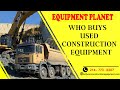 Who buys used construction equipment