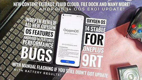oxygen os 14 stable android 14 update for oneplus 9rt | oxygen os 14 features, performance