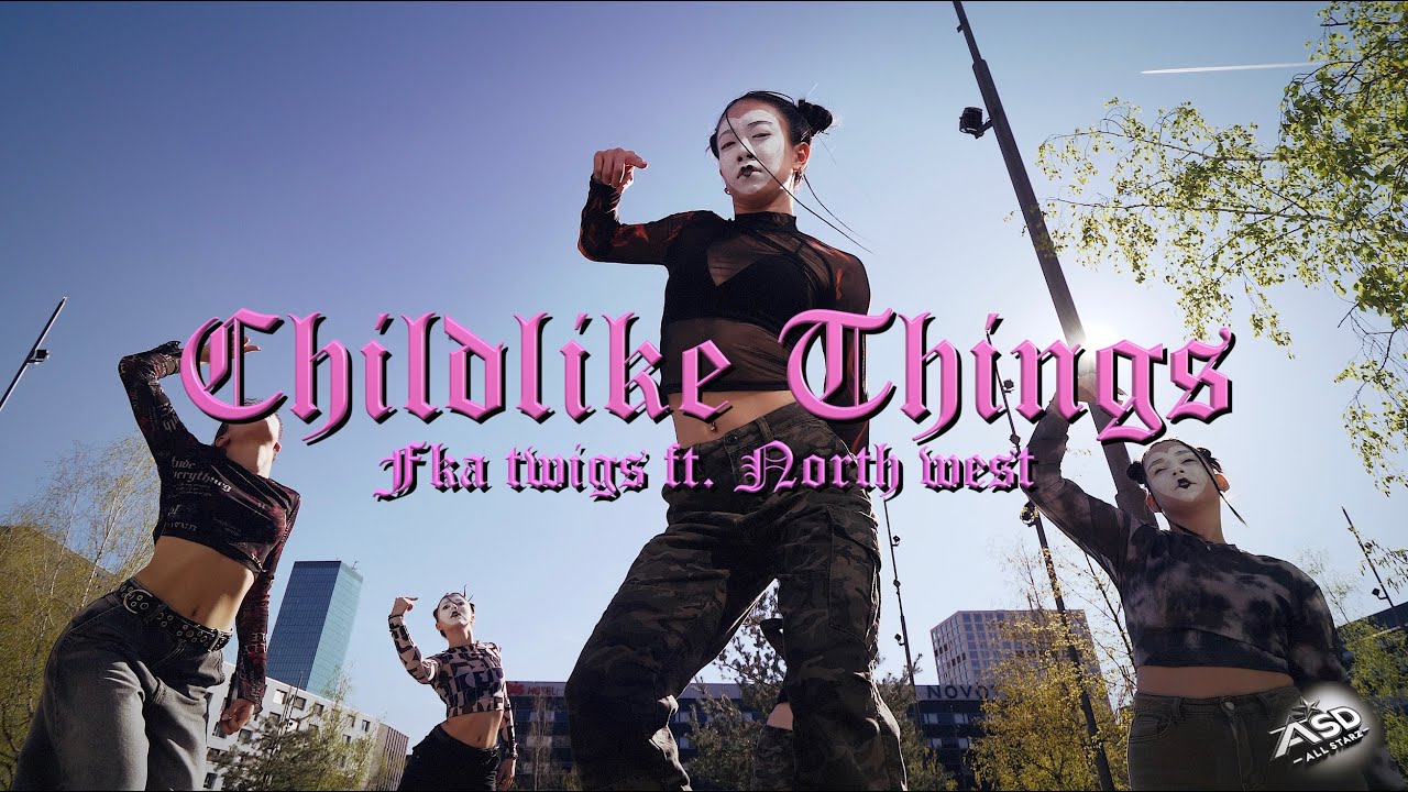 CHILDLIKE THINGS | FKA TWIGS FT. NORTH WEST CHILDLIKE THINGS | FKA TWIGS FT. NORTH WEST