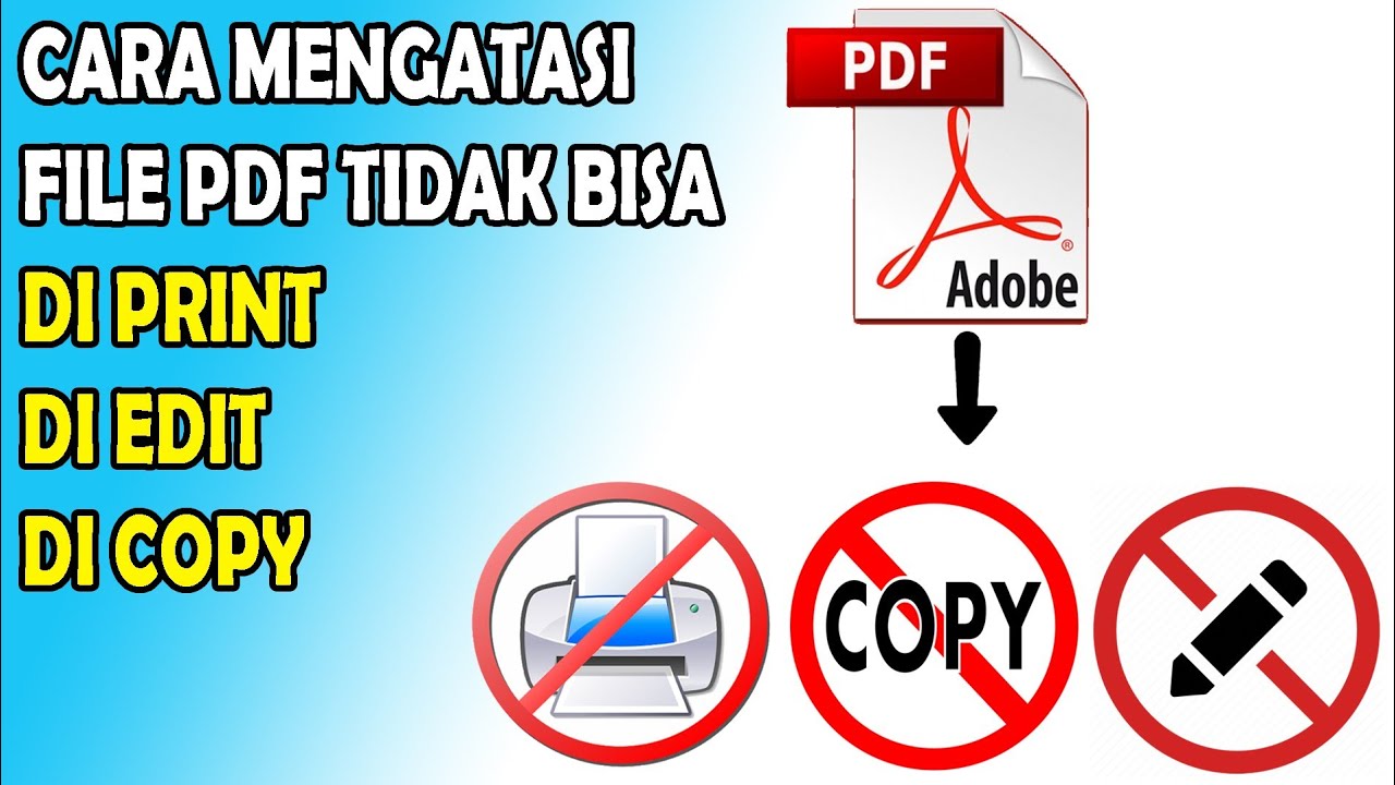 Cara mengatasi file pdf tidak bisa di print edit dan copy dengan mudah