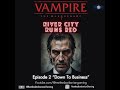 S1 E2 River City Runs Red | Vampire the Masquerade | V5 Actual Play