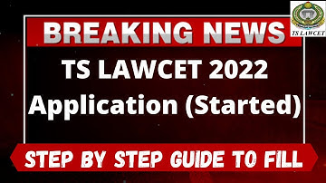 TS LAWCET 2022 Application Form (Started) - How to Fill TS LAWCET 2022 Application Form