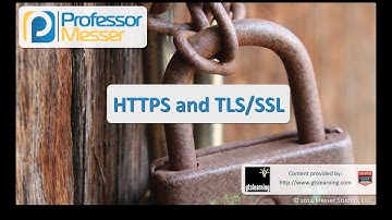 HTTPS and TLS/SSL - CompTIA Security+ SY0-401: 1.4