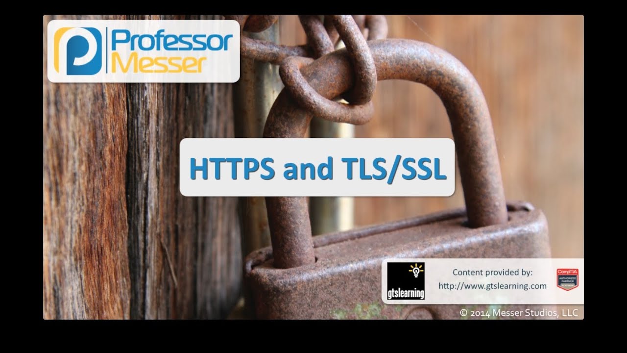 HTTPS and TLS/SSL - CompTIA Security+ SY0-401: 1.4 - YouTube
