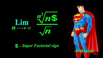 Limits at Infinity | Limits with Super Factorial