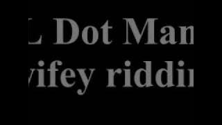 L Dot Man - wifey riddim