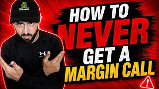 How I will NEVER get a margin call (Even in a crash)