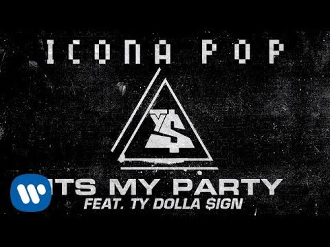 Icona Pop – My Party (feat. Ty Dolla $ign) mp3 ke stažení