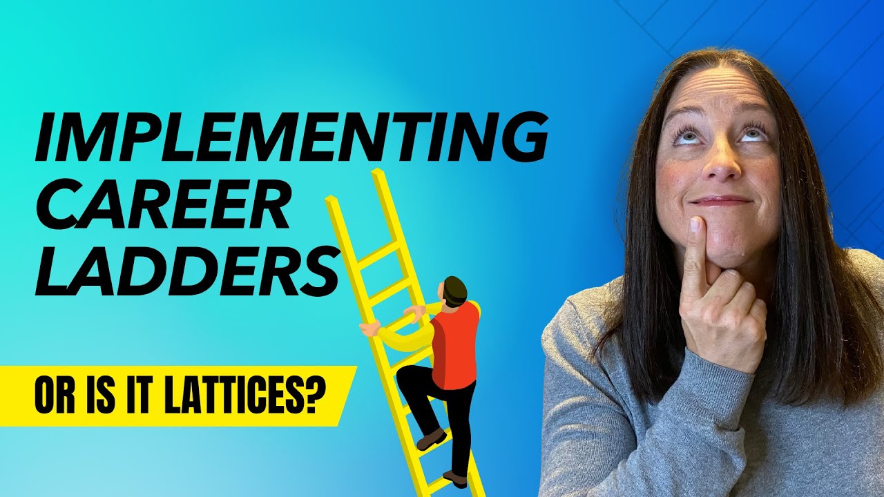 How To Implement Career Pathing. Or Should We Say Lattice?!