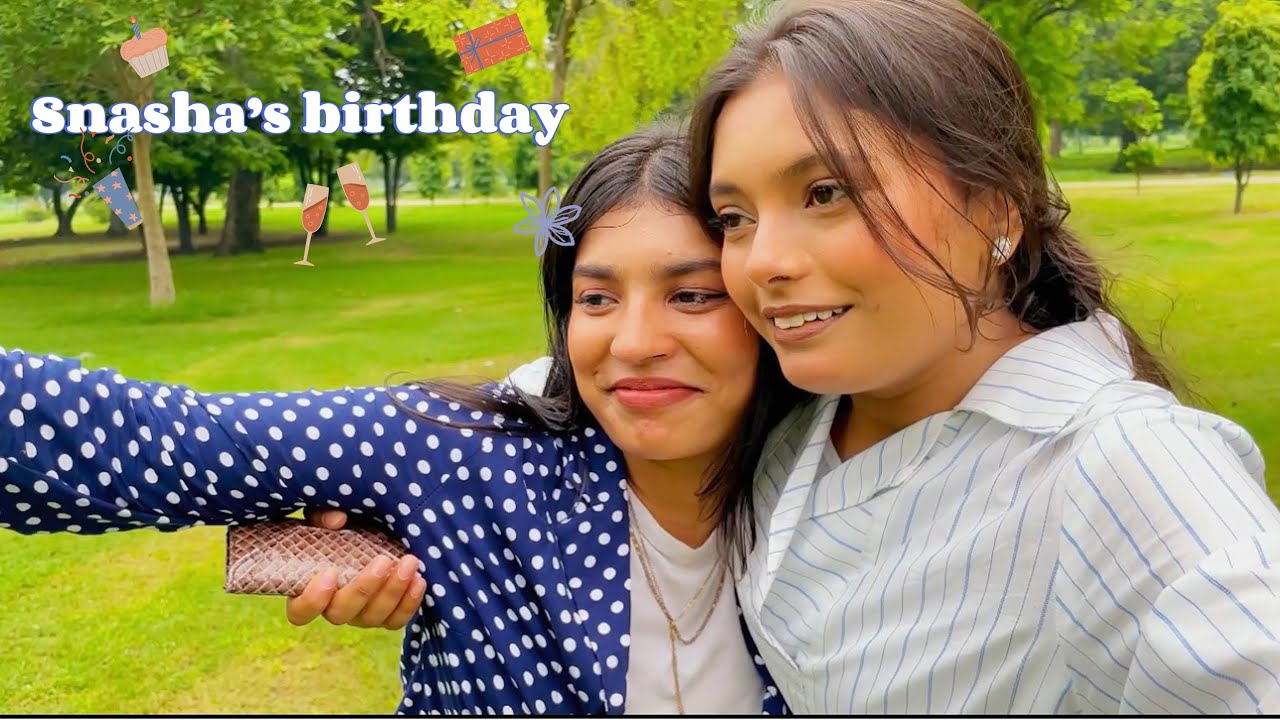 Snasha’s birthday 🎁||Friends🫂||Emsia khan’s vlog💅🏼