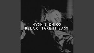 Relax, Take It Easy