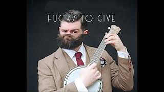 (Edit) I've No More Fucks To Give but only "fuck"