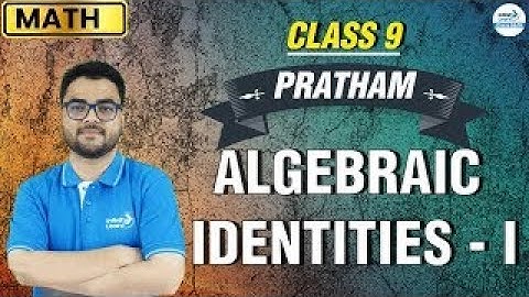 Algebraic Identities I || Class 9 Math || Misbah || Infinity Learn 9&10
