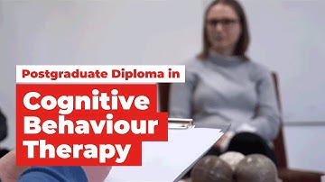 Postgraduate Diploma in Cognitive Behaviour Therapy - Detail